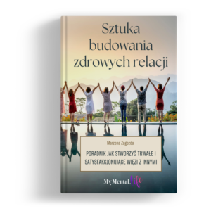 MyMental_life-eBook-cover-Sztuka-budowania-zdrowych-relacji-poradnik-jak-tworzyc-satysfakcjonujace-wiezi