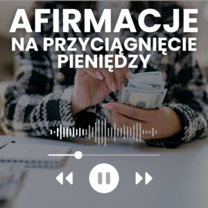 MyMental_Life-Afirmacje-mp3-na przyciąganie pieniędzy